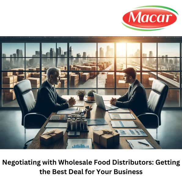 Negotiating with Wholesale Food Distributors: Getting the Best Deal for Your Business