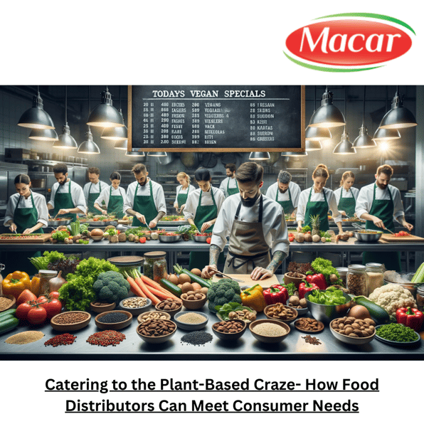 Catering to the Plant-Based Craze- How Food Distributors Can Meet Consumer Needs