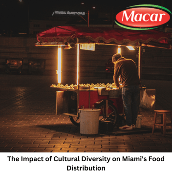 The Impact of Cultural Diversity on Miami's Food Distribution