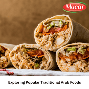 Exploring Popular Traditional Arab Foods