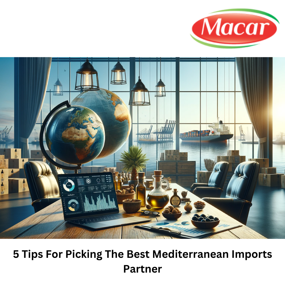 5 Tips For Picking The Best Mediterranean Imports Partner